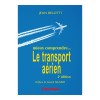 mieux comprendre... Le transport aérien
