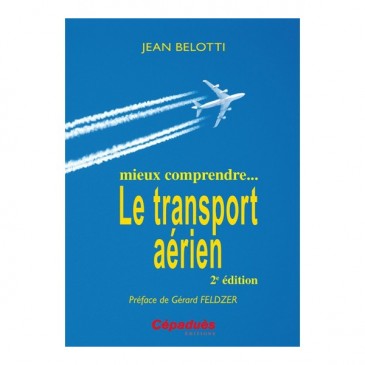 mieux comprendre... Le transport aérien