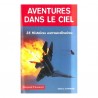 Aventures dans le ciel - 35 histoires extraordinaires