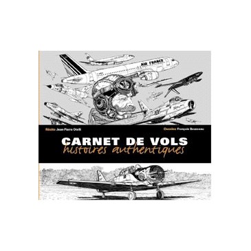 Carnet de vols - Histoires authentiques