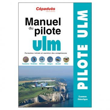 Manuel du pilote ULM - 17e édition