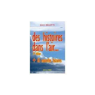 Des histoires dans l'air - Jean Belotti 2e édition