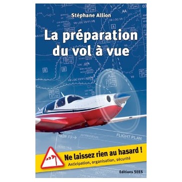 La préparation du vol à vue - S. Allion