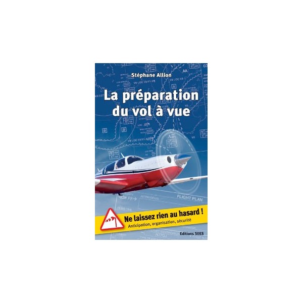 La préparation du vol à vue - S. Allion